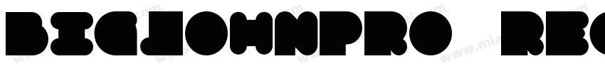 BigJohnPRO Regular字体转换